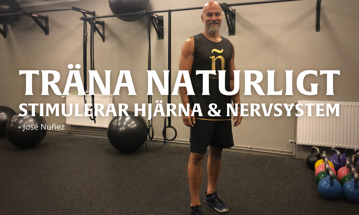 Träna naturligt för att stimulera hjärna och nervssytem